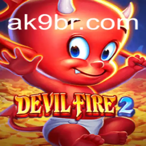Unleashing the Thrill of DevilFire2: A Dive into AK9.game Oficial Slots Brasil #1